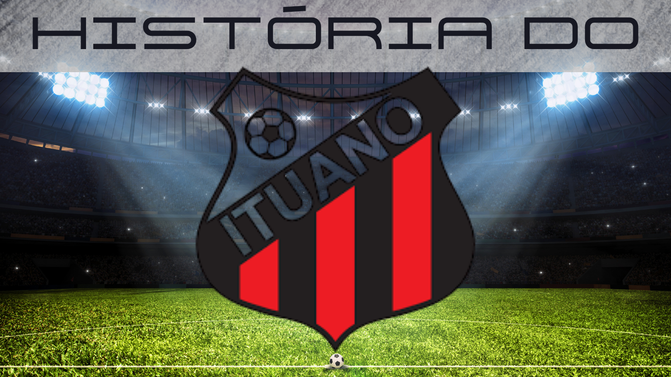 Historia do Ituano