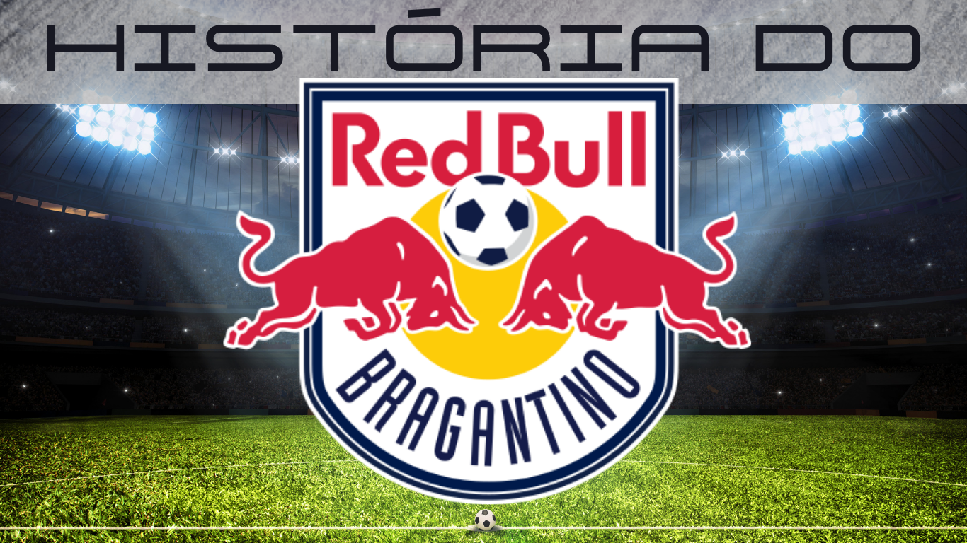 Historia do Red Bull Bragantino